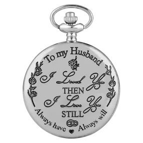 "To My Husband" Silver Pocket Watch